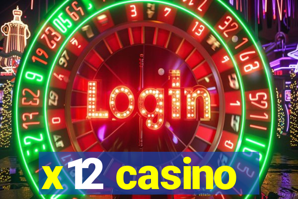 x12 casino